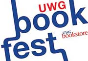 The University of West Georgia Bookstore is hosting more than 20 local and regional authors for the inaugural “UWG Bookfest” book festival on Wednesday, September 18, 2013, at 7:00 p.m.